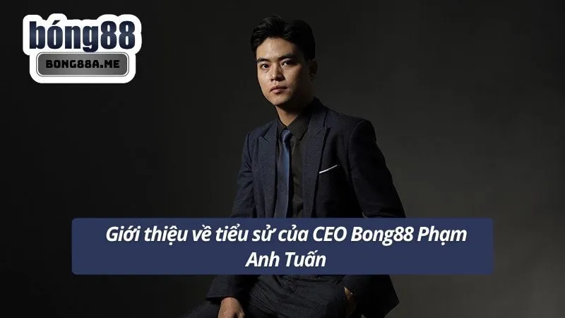 Sơ lược về tiểu sử CEO Phạm Anh Tuấn